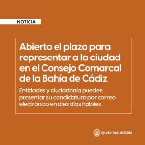 Participación Ciudadana abre el plazo de candidaturas para representar a la ciudad en el Consejo Comarcal de la Bahía de Cádiz